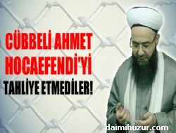 Cbbeli Ahmet Hoca Efendi'yi Tahliye Etmediler!